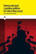 Sistema electoral y partidos políticos en Cuba (1899-1920)
