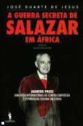 A guerra secreta de Salazar em frica