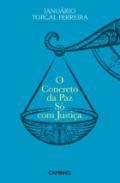 O contreto da paz s com justia