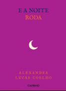 E a noite roda