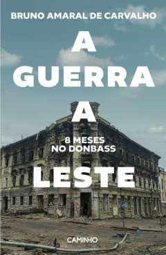 A guerra a Leste