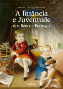 A infncia e juventude dos reis de Portugal