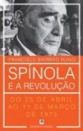 Spnola e a Revoluo