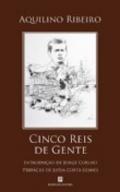 Cino reis de gente