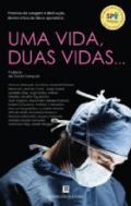 Uma vida, duas vidas