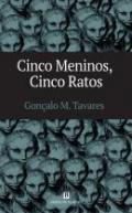 Cinco Meninos, Cinco Ratos