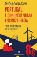 Portugal e o Mundo numa Encruzilhada