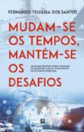 Mudam-se os tempos, mantm-se os desafios