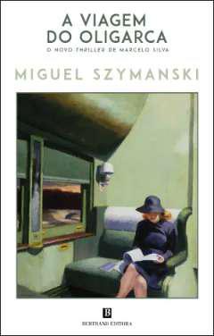 A viagem do oligarca