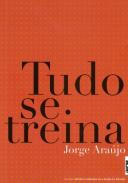 Tudo se treina