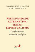 Religiosidade alternativa, seitas, espiritualismo