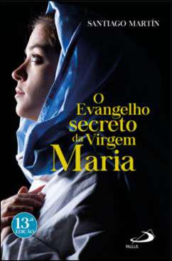 O evangelho secreto da Virgem Maria