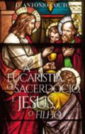 A eucaristia, o sacerdcio e Jesus, o filho