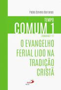 O evangelho ferial lido na tradio crist