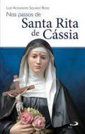 Nos passos de Santa Rita de Cssia