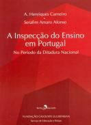 A inspeco do ensino em Portugal no perodo da ditadura nacional