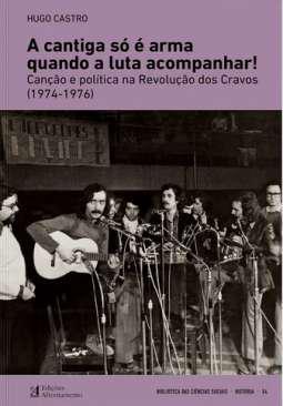 A cantiga s  arma quando a luta acompanhar!