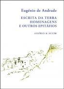 Escrita da Terra ; Homenagens e Outros Epitfios