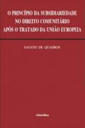 O principio da subsidiariedade no direito comunitrio aps o Tratado da Unio Europeia