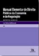 Manual elementar de direito pblico da economia e da regulao