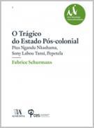 O Trgico do Estado Ps-Colonial