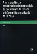 A Jurisprudncia Constitucional sobre as Leis do Oramento de Estado e (in)constitucionalidade do OE2014