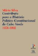 Contributo para a Histria Poltico-Constitucional de Cabo Verde, 1974-1992