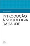 Introduo  Sociologia da Sade