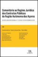 Comentrio ao Regime Jurdico dos Contratos Pblicos da Regio Autnoma dos Aores