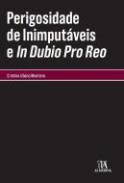 Perigosidade de Inimputveis e In Dubio Pro Reo