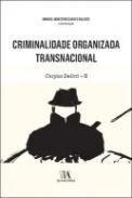 Criminalidade organizada transnacional : corpus delicti, 2