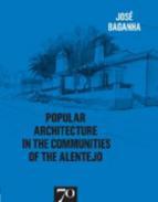 Popular architecture in the communities of the Alentejo