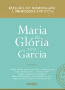 Estudos em homenagem  prpfessora doutora Maria da Glria F. P. D. Garcia, 2