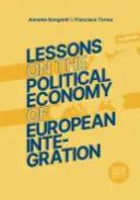 Lessons on the political economy of European Integration