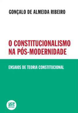 O Constitucionalismo na Ps-Modernidade