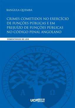 Crimes cometidos no exerccio de funes pblicas em prejuzo de funes pblicas no Cdigo Penal angolano