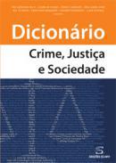 Dicionrio crime, justia, sociedade