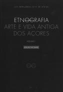 Etnografia, Arte e Vida Antiga dos Aores