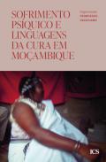 Sofrimento psíquico e linguagens da cura em Moçambique