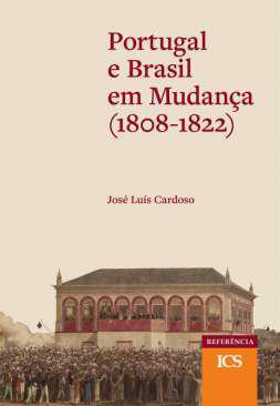 Portugal e Brasil em mudana (1808-1822)