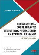 Regime jurdico dos praticantes desportivos profissionais em Portugal e Espanha