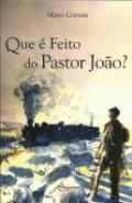Que  Feito do Pastor Joo?