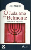 O Judaísmo em Belmonte no Tempo da Inquisição