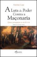 A luta do poder contra a Maonaria