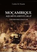 Moambique, Aquartelamento Ak-47