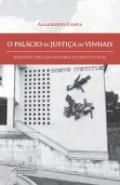 O Palcio da Justia de Vinhais