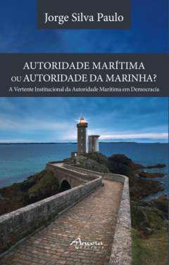 Autoridade martima ou autoridade da marinha?