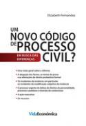 Um Novo Cdigo de Processo Civil?