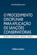 O Procedimento Disciplinar para Aplicao de Sanes Conservatrias