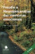 Freud e a neuropsicanálise das memórias emocionais